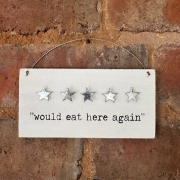 Would Eat Here Again Sign